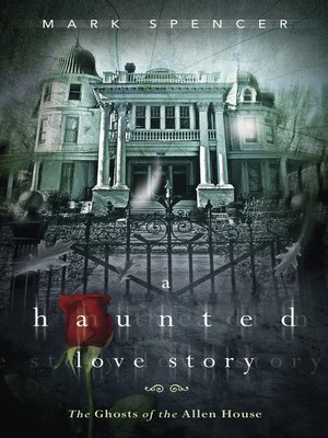 cover image of A Haunted Love Story